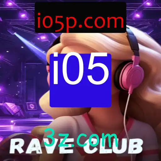 Descubra o Fenômeno do Jogo 'RaveClub' e Espalhe o Entusiasmo por i05